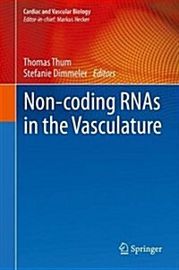 Non-Coding Rnas in the Vasculature (Hardcover, 2017)