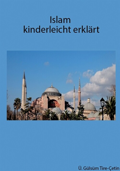 Islam kinderleicht erkl?t (Paperback)