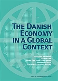 The Danish Economy in a Global Context (Paperback)