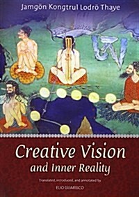 Creative Vision and Inner Reality (Paperback)