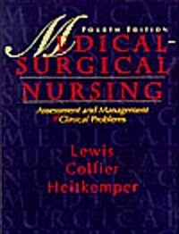 Medical-Surgical Nursing: Assessment and Management of Clinical Problems (Hardcover, 4th Packag)