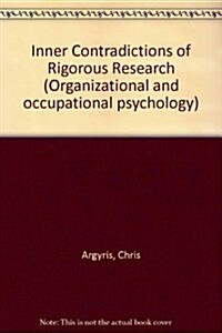 Inner Contradictions of Rigorous Research (Hardcover)