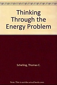 Thinking Through the Energy Problem (Paperback)