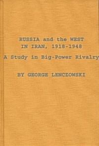 Russia and the West in Iran, 1918-1948 (Hardcover)