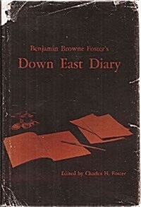 Benjamin Browne Fosters Down East Diary (Hardcover)