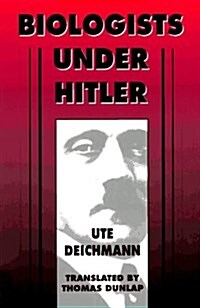 Biologists Under Hitler (Hardcover)