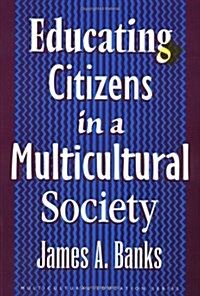 Educating Citizens in a Multicultural Society (Paperback)