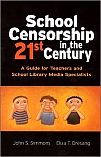 School Censorship in the 21st Century (Paperback)