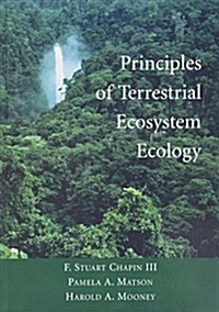 Principles of Terrestrial Ecosystem Ecology (Hardcover)