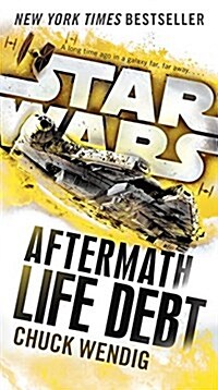 Life Debt: Aftermath (Star Wars) (Mass Market Paperback)