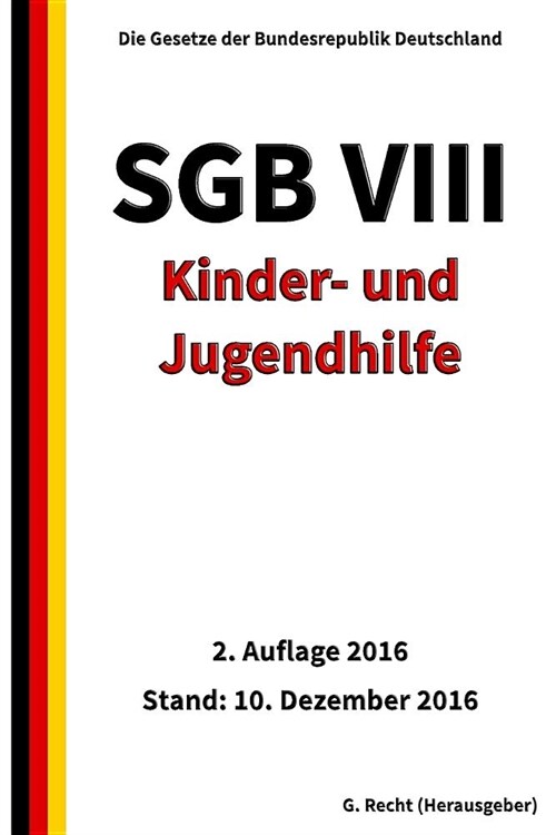 SGB VIII - Kinder- und Jugendhilfe, 2. Auflage 2016 (Paperback)