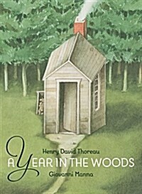 A Year in the Woods (Hardcover)