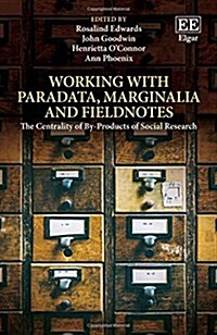 Working With Paradata, Marginalia and Fieldnotes (Hardcover)