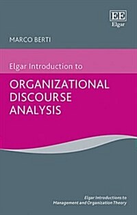 Elgar Introduction to Organizational Discourse Analysis (Hardcover)