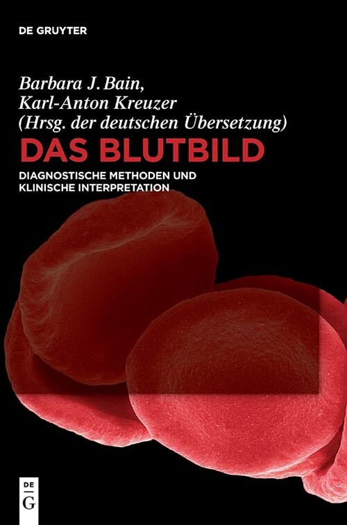 Das Blutbild: Diagnostische Methoden Und Klinische Interpretation (Hardcover)