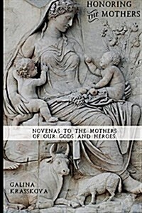 Honoring the Mothers (Paperback)