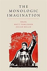 The Monologic Imagination (Paperback)