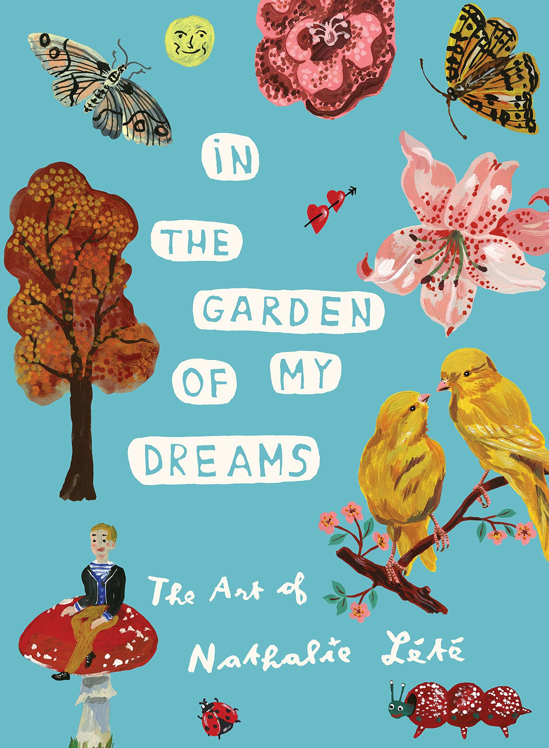 [중고] In the Garden of My Dreams: The Art of Nathalie Lete (Hardcover)