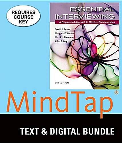 Essential Interviewing + Mindtap Counseling, 6-month Access (Loose Leaf, Pass Code, 9th)