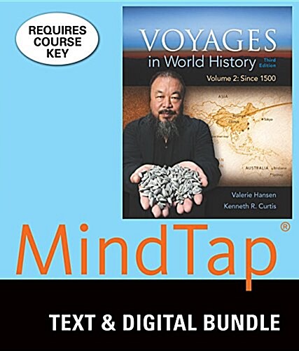 Voyages in World History + Mindtap History, 6-month Access (Loose Leaf, Pass Code, 3rd)