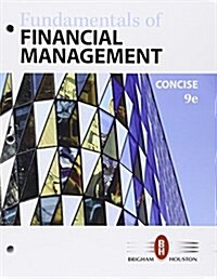 Bundle: Fundamentals of Financial Management, Concise, Loose-Leaf Version, 9th + Cengagenow, 1 Term Printed Access Card (Other, 9)