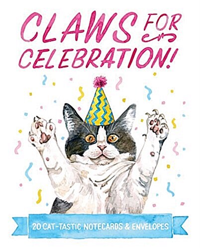 Claws for Celebration Notecards: 20 Cat-Tastic Notecards & Envelopes (Novelty)