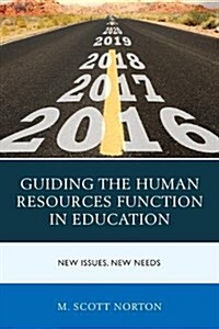 Guiding the Human Resources Function in Education: New Issues, New Needs (Hardcover)