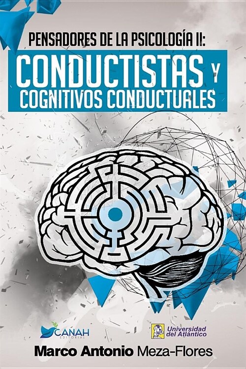 Te?icos de la psicolog? II: Conductistas y Cognitivos Conductuales (Paperback)