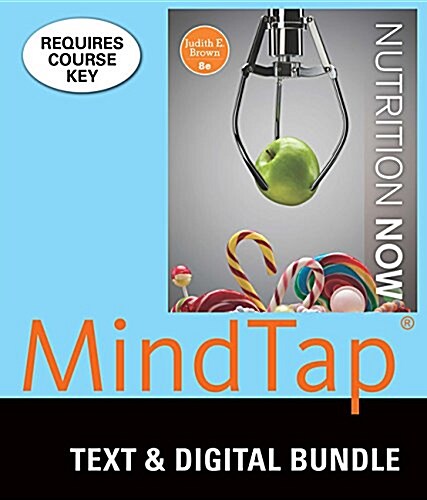 Nutrition Now + Mindtap Nutrition, 6-month Access (Loose Leaf, Pass Code, 8th)