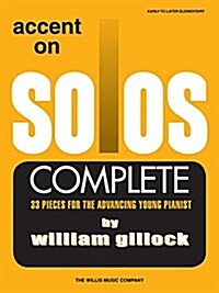 Accent on Solos - Complete: Early to Later Elementary Level (Paperback)