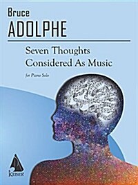 Seven Thoughts Considered as Music: Piano Solo (Paperback)