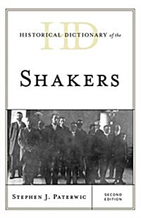 Historical Dictionary of the Shakers (Hardcover, 2)
