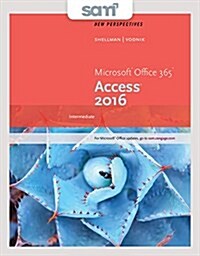 New Perspectives Microsoft Office 365 & Access 2016 Intermediate + Lms Integrated Sam 365 & 2016 Assessments, Trainings, and Projects With 2 Mindtap R (Paperback, Pass Code)