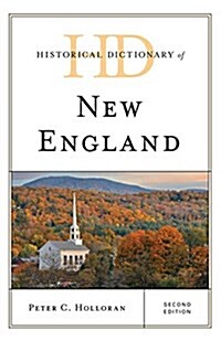 Historical Dictionary of New England, Second Edition (Hardcover, 2)