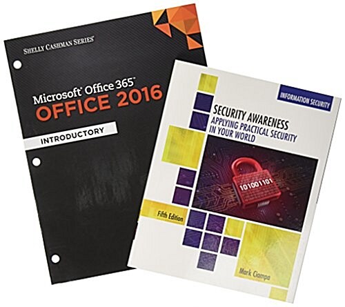 Microsoft Office 365 & Office 2016 Introductory + Security Awareness Applying Practical Security in Your World, 5th Ed. + LMS Integrated SAM 365 & 201 (Loose Leaf, Paperback)