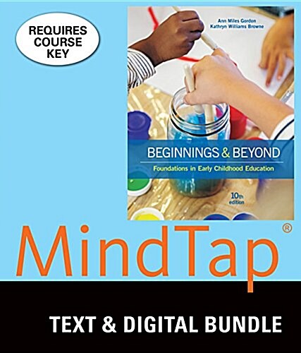 Beginnings & Beyond + Mindtap Education, 6-month Access (Loose Leaf, Pass Code, 10th)