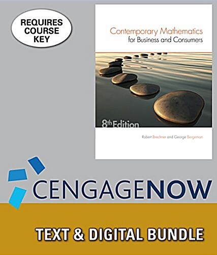 Contemporary Mathematics for Business & Consumers + Cengagenow, 12-month Access (Loose Leaf, Pass Code, 8th)