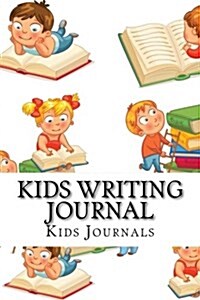 Kids Writing Journal: Journals, Diaries, Notebooks (Paperback)