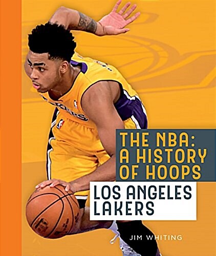 The NBA: A History of Hoops: Los Angeles Lakers (Paperback, 2)