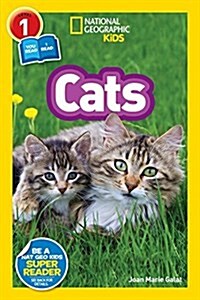 National Geographic Readers: Cats (Level 1 Coreader) (Library Binding)