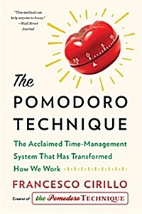 The Pomodoro Technique: The Acclaimed Time-Management System That Has Transformed How We Work (Hardcover)