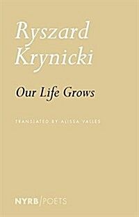 Our Life Grows (Paperback)