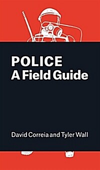 Police : A Field Guide (Paperback)