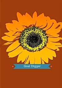 Goal Digger: Journal for college, notebook for men and women. Fun, sarcastic and beautiful. (Paperback)