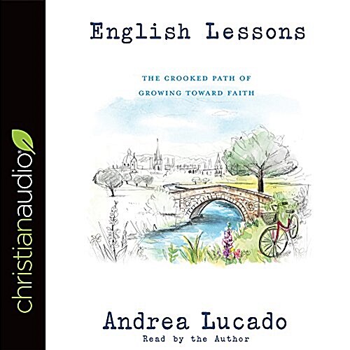 English Lessons: The Crooked Little Grace-Filled Path of Growing Up (Audio CD)