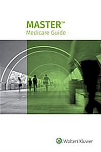 Master Medicare Guide: 2017 Edition (Paperback)