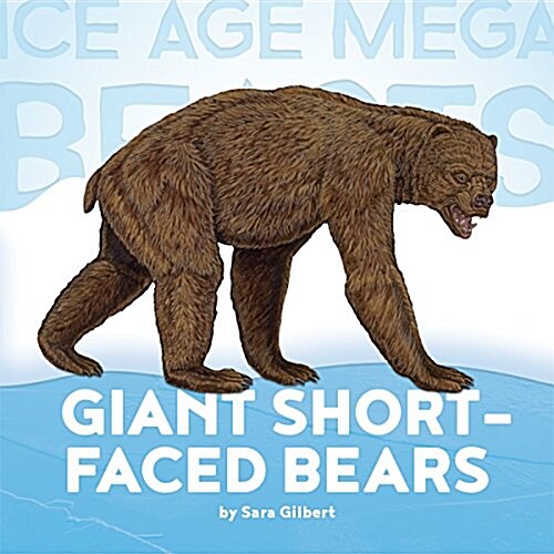 Giant Short-faced Bears (Paperback)