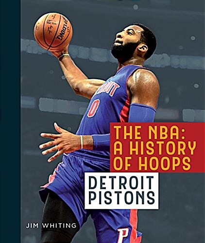 The NBA: A History of Hoops: Detroit Pistons (Paperback, 2)
