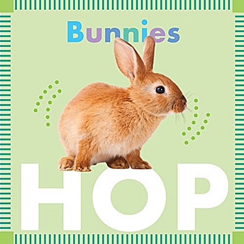 Bunnies Hop (Board Books)