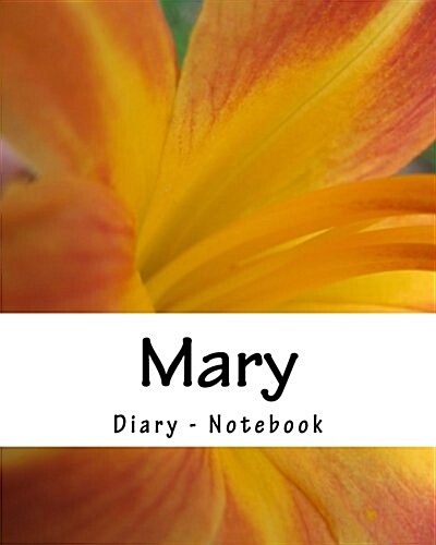 Mary - Diary - Notebook: Journal gift name Mary 70 pages white (Paperback)